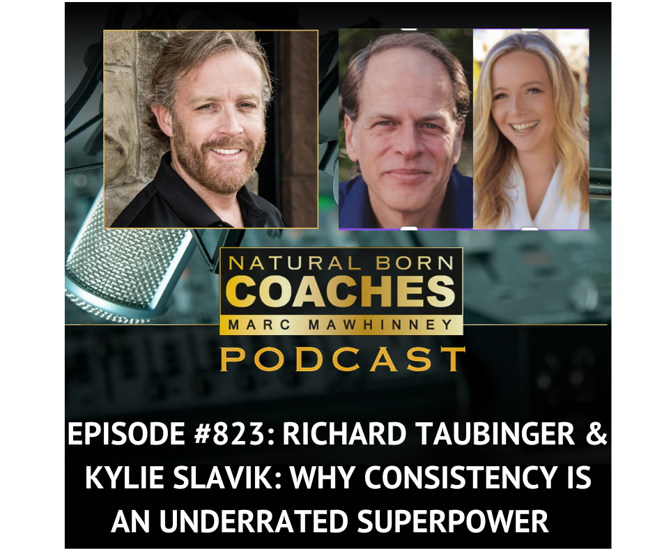 Episode #823: Richard Taubinger and Kylie Slavik: Why Consistency is an Underrated Superpower
